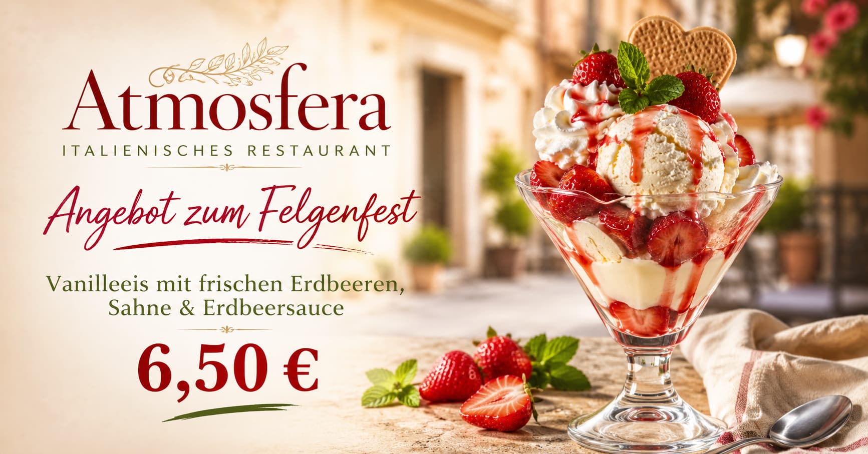 Eis-Angebot zum Felgenfest im Atmosfera mit Vanilleeis, Erdbeeren, Sahne und Erdbeersauce